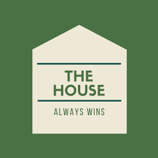 Why the House Always Win?