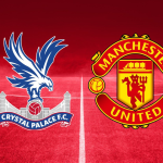 Crystal Palace vs. Manchester United Preview, Prediction, Recent Form, Team News, Predicted Winner, and Odds 